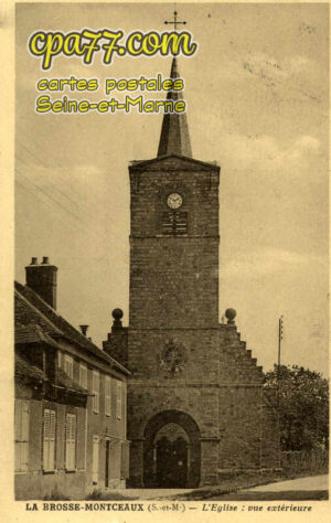 La Brosse Montceaux (Seine-et-Marne) - L&rsquo;Eglise : vue extérieure