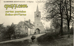 La Brosse Montceaux (Seine-et-Marne) - L&rsquo;Eglise