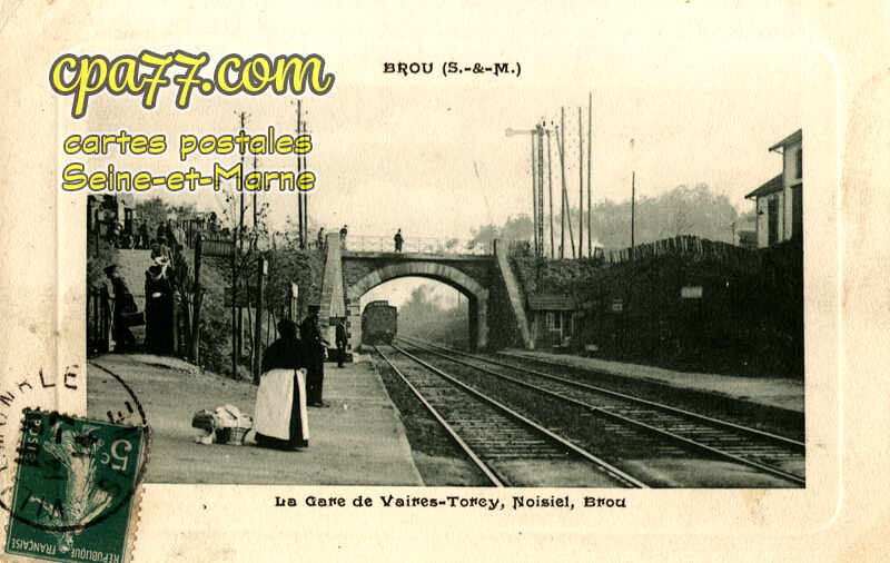 Brou Sur Chantereine (Seine-et-Marne) - La Gare de Vaires-Torcy, Noisiel, Brou