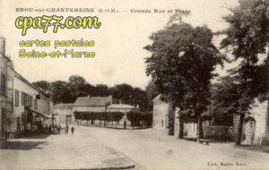 Brou Sur Chantereine (Seine-et-Marne) - Grande Rue et Poste