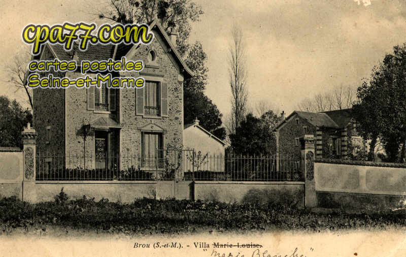 Brou Sur Chantereine (Seine-et-Marne) - Villa Marie-Louise, dite Marie-Blanche