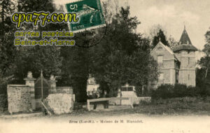 Brou Sur Chantereine (Seine-et-Marne) - Maison de M. Blanadet