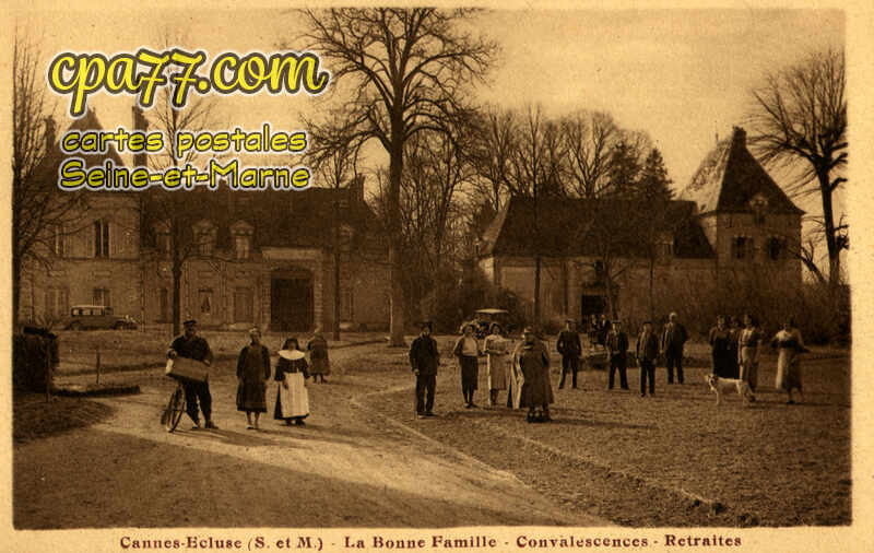 Cannes Écluse (Seine-et-Marne) - La Bonne Famille – Convalescences – Retraites