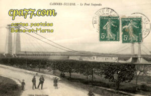 Cannes Écluse (Seine-et-Marne) - Le Pont Suspendu
