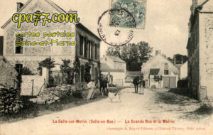 La Celle Sur Morin (Seine-et-Marne) - La Grande Rue et la Mairie