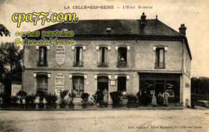 La Celle Sur Seine (Seine-et-Marne) - L&rsquo;Hôtel Moderne