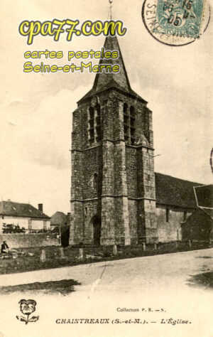 Chaintreaux (Seine-et-Marne) - L&rsquo;Eglise
