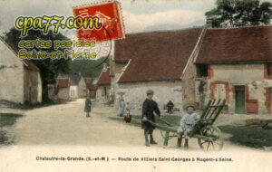 Chalautre La Grande (Seine-et-Marne) - Route de Villiers Saint-Georges à Nogent-s.Seine