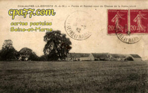 Chalautre La Reposte (Seine-et-Marne) - Ferme et Rendez-vous de Chasse de la Haie-Jutard