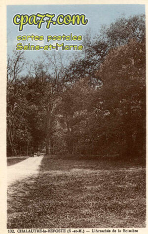 Chalautre La Reposte (Seine-et-Marne) - L&rsquo;Arrachée de la Boissière