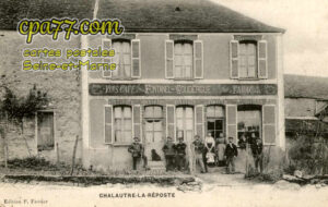 Chalautre La Reposte (Seine-et-Marne) - Chalautre-La-Réposte