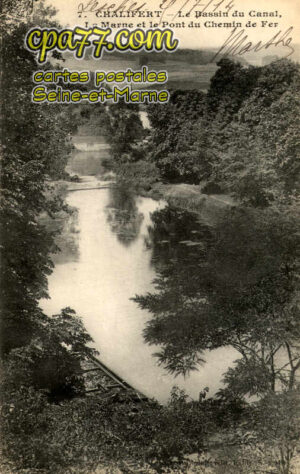 Chalifert (Seine-et-Marne) - Le Bassin du Canal – La Marne et le Pont du Chemin de fer