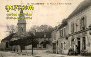 Chalifert (Seine-et-Marne) - La Place de la Mairie et l&rsquo;église