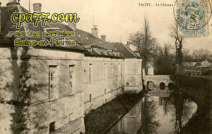 Chalmaison (Seine-et-Marne) - Tachy – Le Château