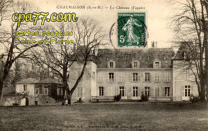 Chalmaison (Seine-et-Marne) - Le Château