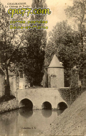 Chalmaison (Seine-et-Marne) - Le Château de Tachy ( L&rsquo;Entrée )