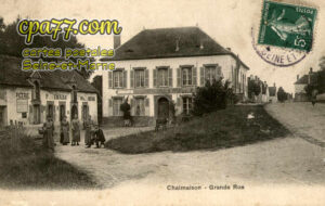 Chalmaison (Seine-et-Marne) - Grande Rue