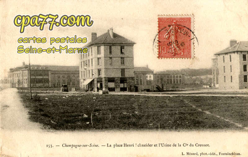 Champagne Sur Seine (Seine-et-Marne) - La Place Henri Schneider et l&rsquo;Usine de la Cie du Creusot