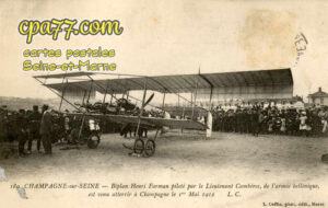Champagne Sur Seine (Seine-et-Marne) - Biplan Henri Farman piloté par le Lieutenant Cambéros, de l&rsquo;armée hellénique, est venu atterrir à Champagne le 1er Mai 1912 (en l&rsquo;état)