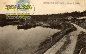 Champagne Sur Seine (Seine-et-Marne) - Chemin de Halage