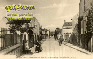 Champagne Sur Seine (Seine-et-Marne) - La Grande-Rue (vers le Passage à niveau)