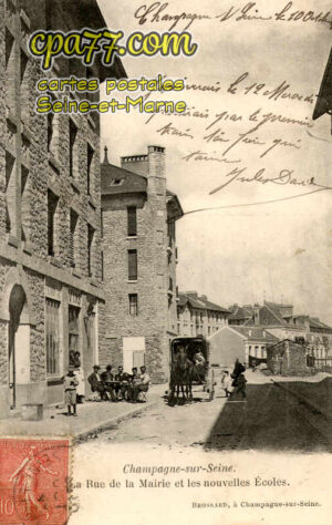 Champagne Sur Seine (Seine-et-Marne) - La Rue de la Mairie et les nouvelles Ecoles