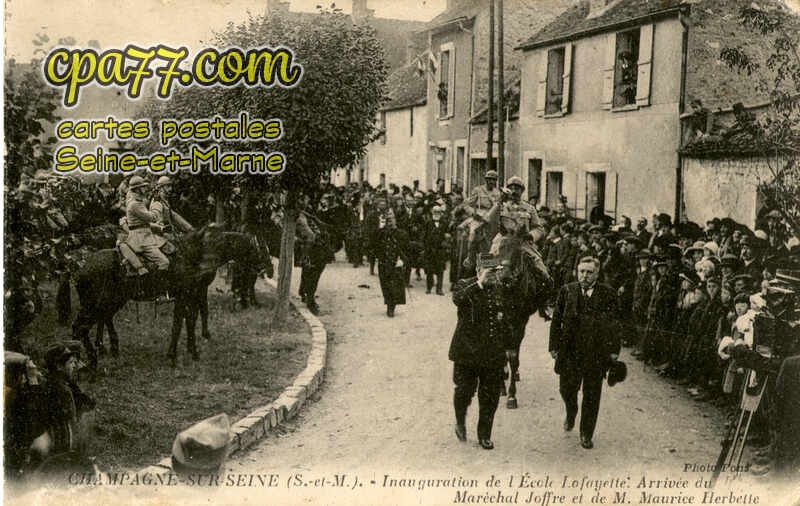 Champagne Sur Seine (Seine-et-Marne) - Inauguration de l&rsquo;Ecole Lafayette. Arrivée du Maréchal Joffre et de M. Maurice Herbette