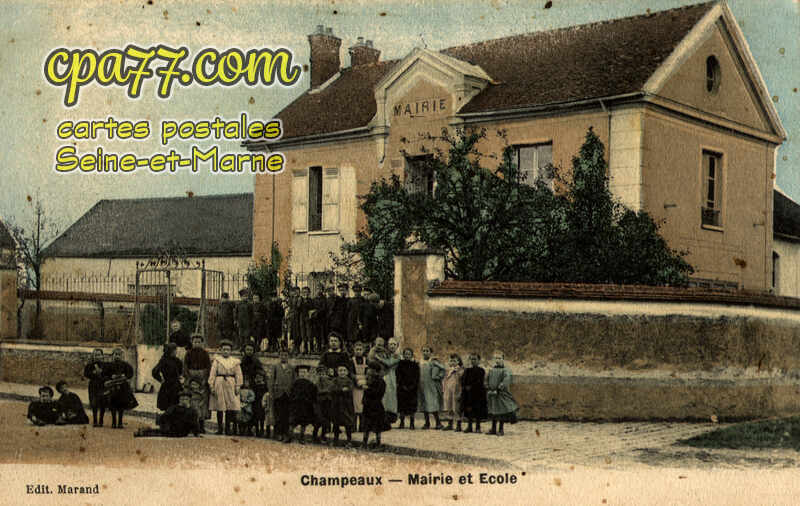Champeaux (Seine-et-Marne) - Mairie et Ecole