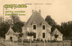 Champeaux (Seine-et-Marne) - Château d&rsquo;Aunoy – Le Pavillon