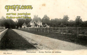 Champeaux (Seine-et-Marne) - Aunoy, Pavillon du Château