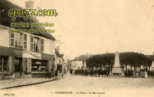 Champeaux (Seine-et-Marne) - La Place – Le Monument