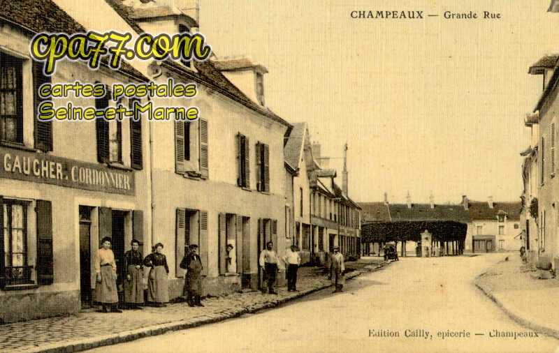 Champeaux (Seine-et-Marne) - Grande Rue