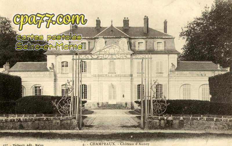 Champeaux (Seine-et-Marne) - Château d&rsquo;Aunoy