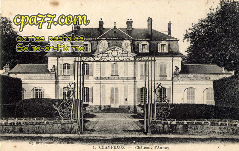 Champeaux (Seine-et-Marne) - Château d&rsquo;Aunoy