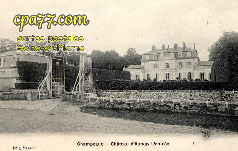 Champeaux (Seine-et-Marne) - Château d&rsquo;Aunoy, l&rsquo;Entrée