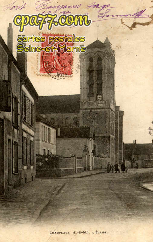 Champeaux (Seine-et-Marne) - L&rsquo;Eglise