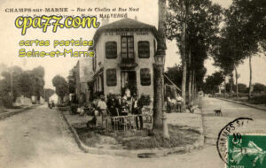 Champs Sur Marne (Seine-et-Marne) - Rue de Chelles et Rue Nast – A la Pointe de Champs – Maison Malverge