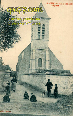La Chapelle La Reine (Seine-et-Marne) - L&rsquo;Eglise