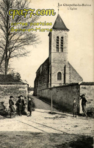 La Chapelle La Reine (Seine-et-Marne) - L&rsquo;Eglise