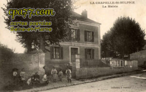 La Chapelle St Sulpice (Seine-et-Marne) - La Mairie