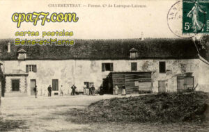 Charmentray (Seine-et-Marne) - Ferme. Ct de Laroque-Latoure