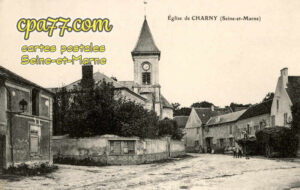 Charny (Seine-et-Marne) - L&rsquo;Eglise