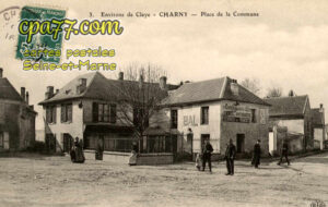 Charny (Seine-et-Marne) - Environs de Claye – Place de la Commune