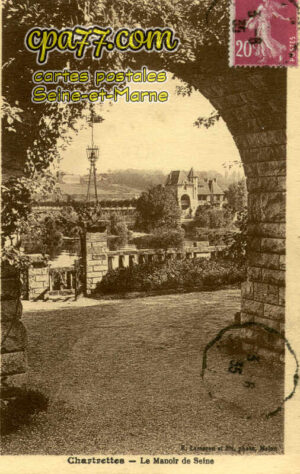 Chartrettes (Seine-et-Marne) - Le Manoir de la Seine