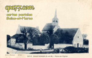 Chartronges (Seine-et-Marne) - Place de l&rsquo;Eglise