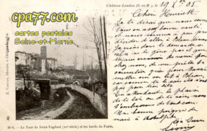 Château Landon (Seine-et-Marne) - La Tour de Saint-Tugdual ( XIIe siècle ) et les bords du Fusin