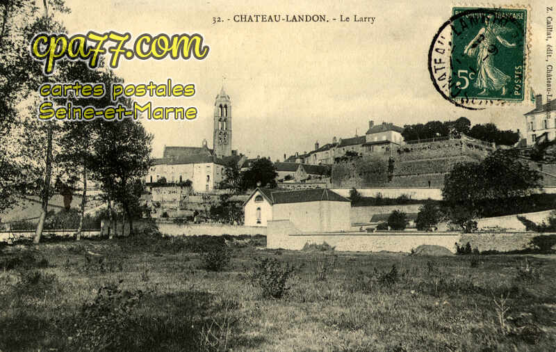 Château Landon (Seine-et-Marne) - Le Larry
