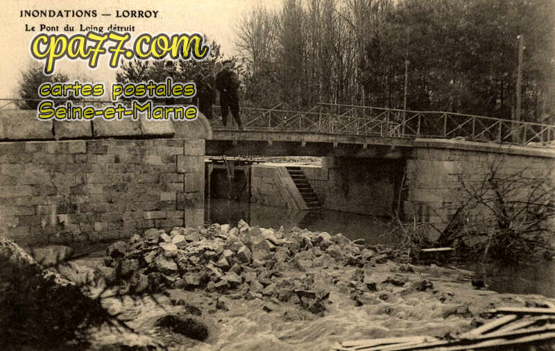 Château Landon (Seine-et-Marne) - LORROY – Le Pont du Loing détruit