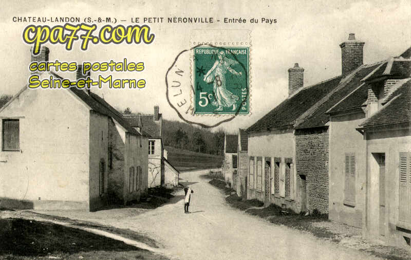 Château Landon (Seine-et-Marne) - Le Petit Néronville – Entrée du Pays