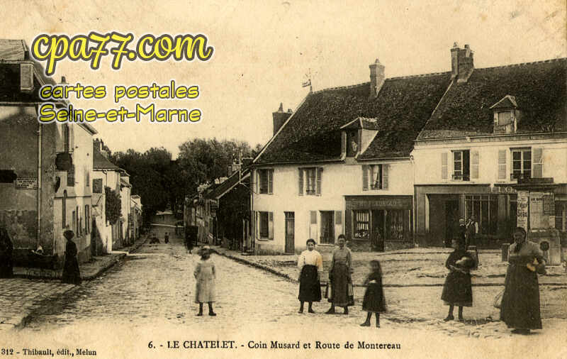 Le Châtelet En Brie (Seine-et-Marne) - Coin Musard et Route de Montereau